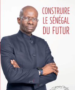 Construire le Sénégal du futur - Boubacar Camara